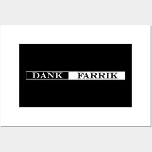 dank farrik Posters and Art